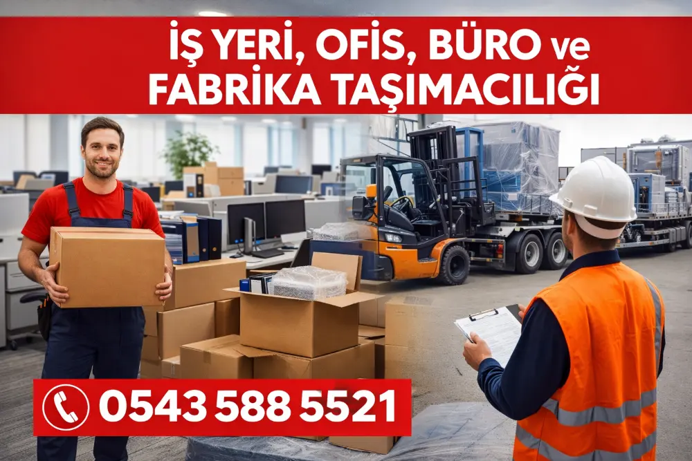 İşyeri ofis büro ve Fabrika taşıma